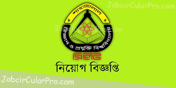 Shahjalal University of Science & Technology SUST Job Circular