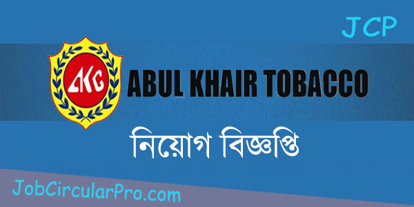 Abul Khair Tobacco Job Circular